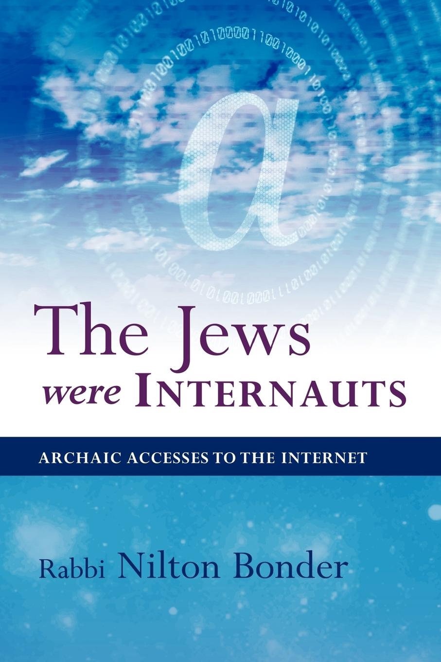 The Jews Were Internauts