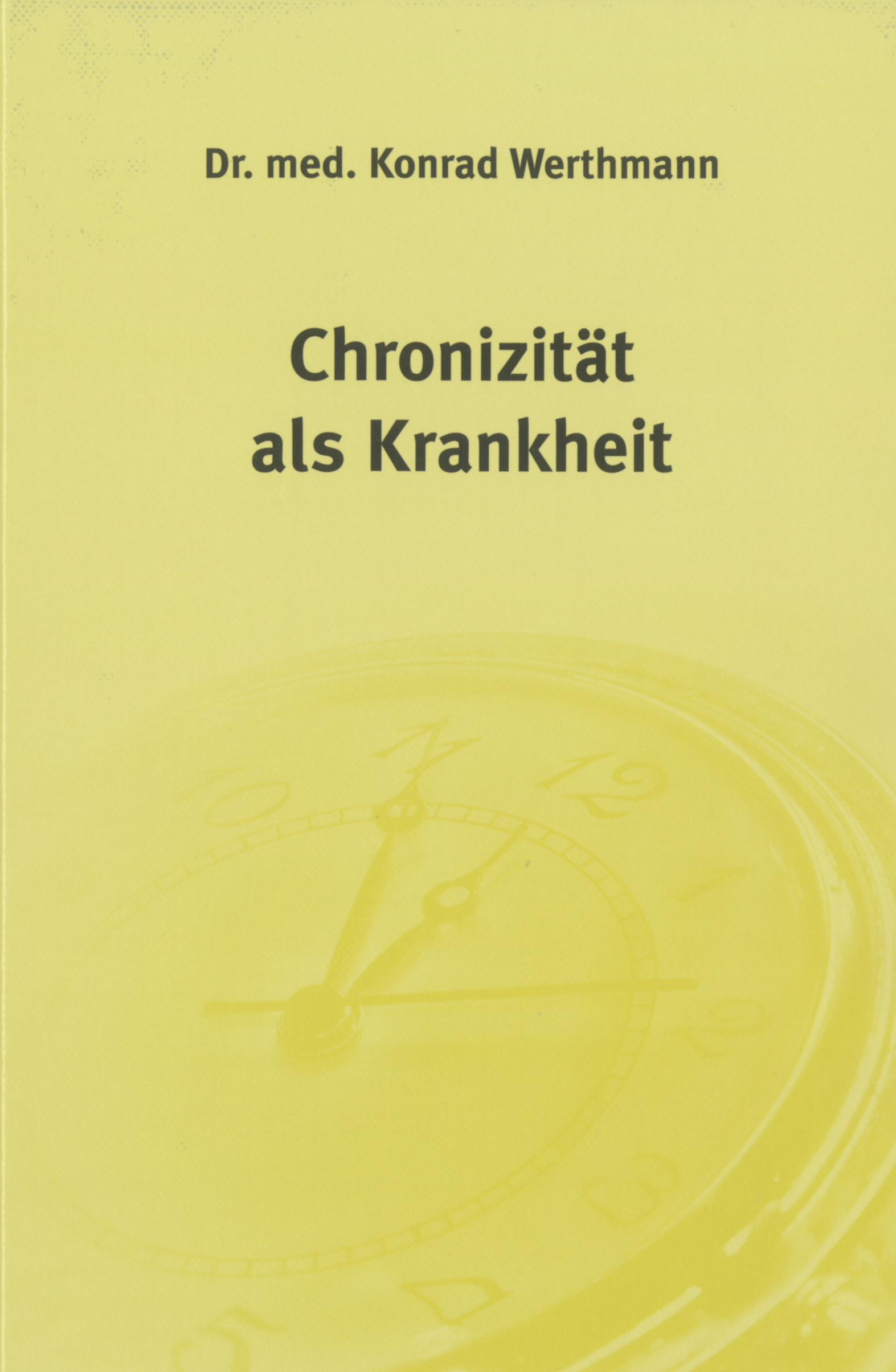 Chronizität als Krankheit