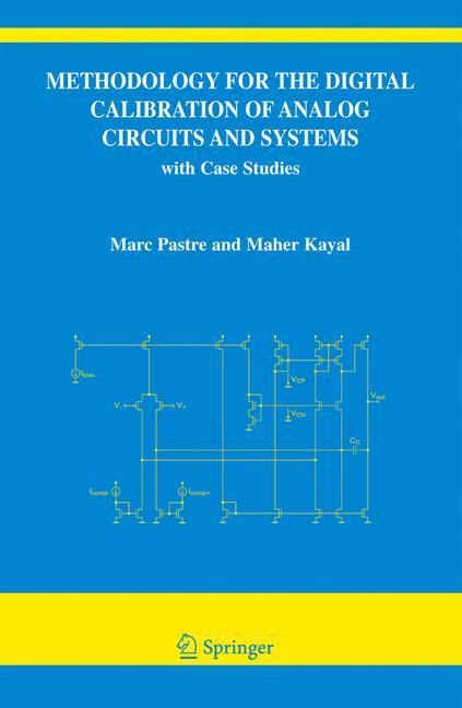 Methodology for the Digital Calibration of Analog Circuits and Systems