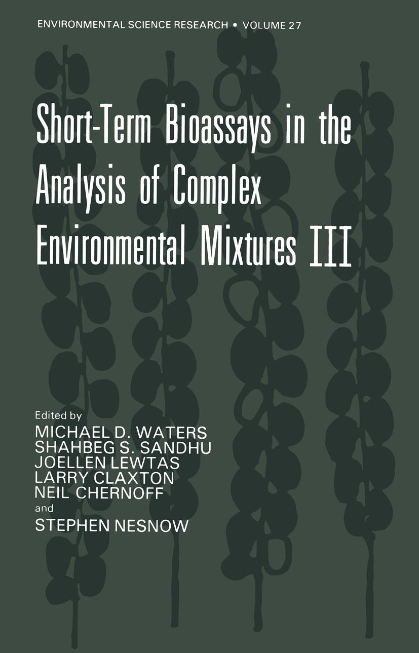 Short-Term Bioassays in the Analysis of Complex Environmental Mixtures