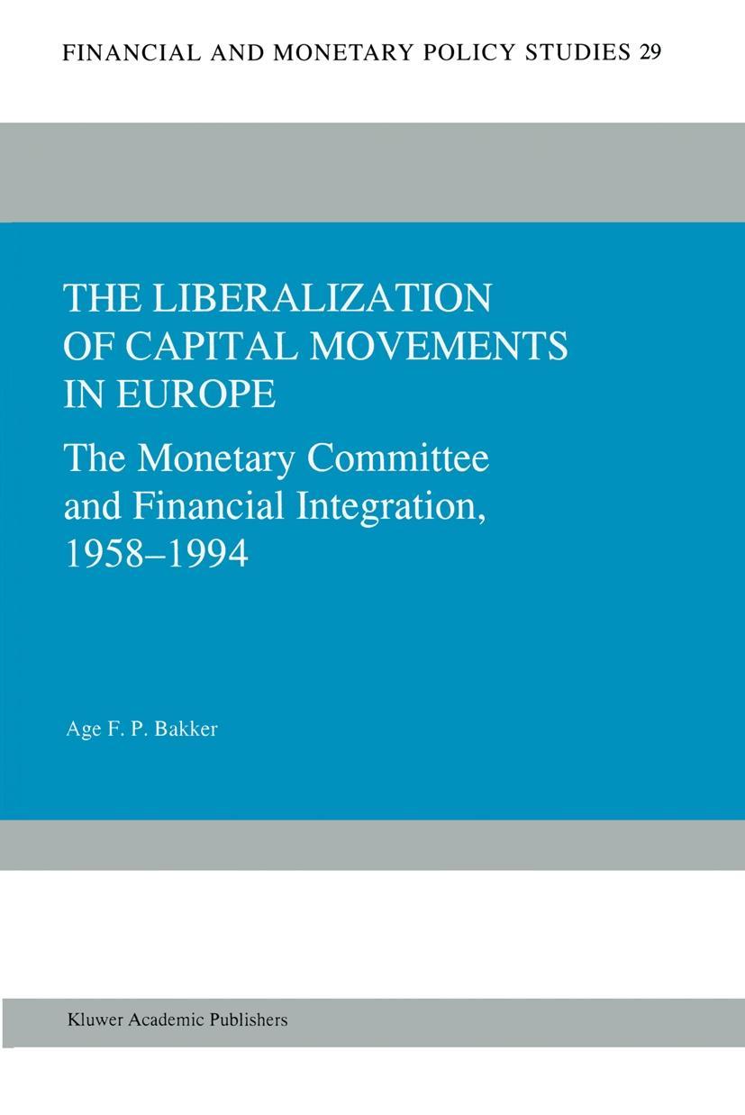 The Liberalization of Capital Movements in Europe