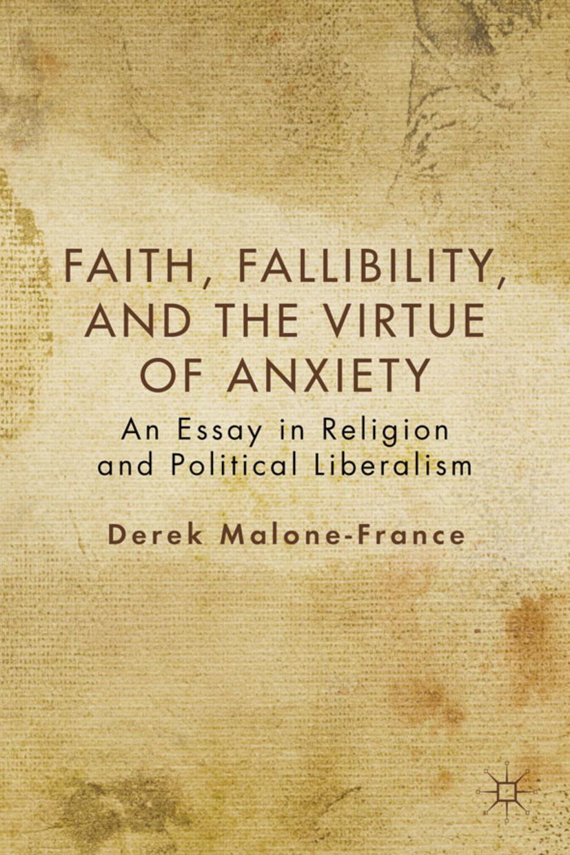 Faith, Fallibility, and the Virtue of Anxiety