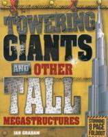 Towering Giants and Other Tall Megastructures