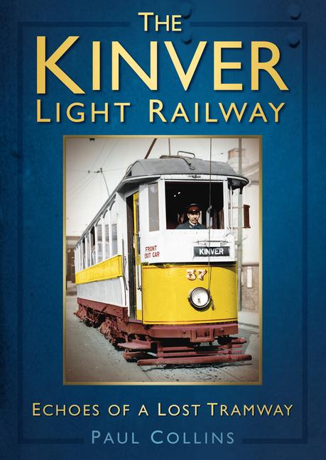 The Kinver Light Railway: Echoes of a Lost Tramway