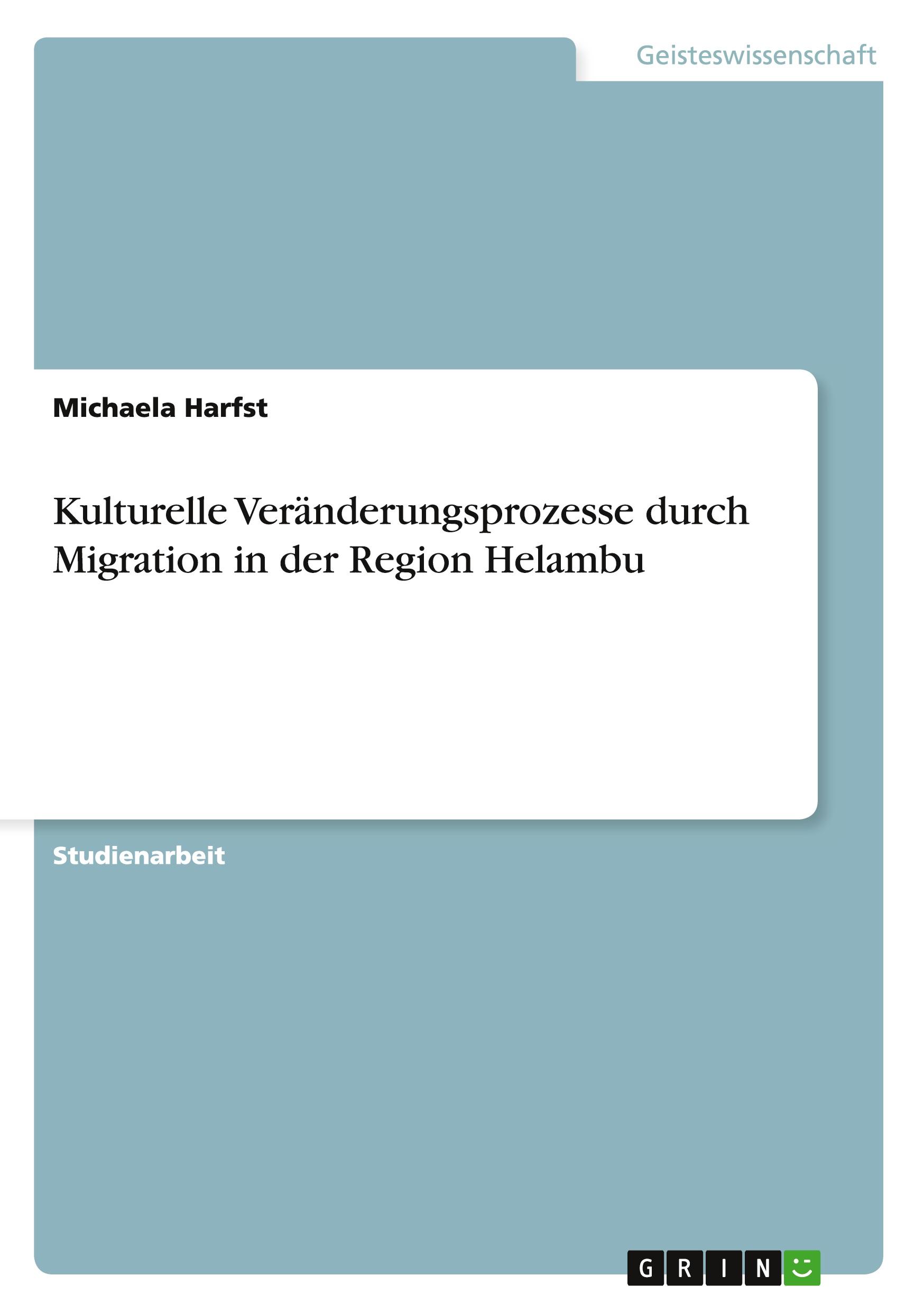 Kulturelle Veränderungsprozesse durch Migration in der Region Helambu