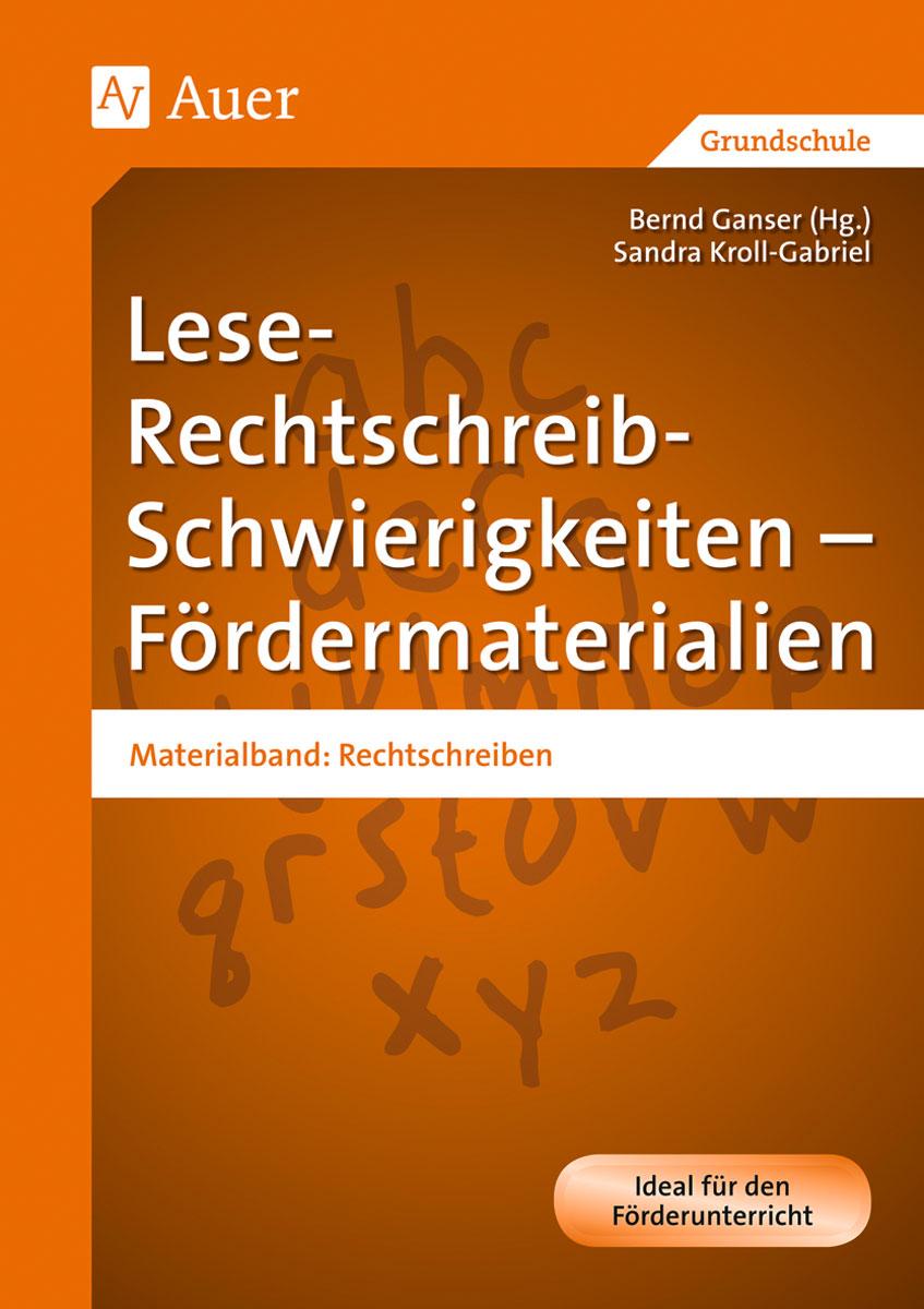 Lese-Rechtschreib-Schwierigkeiten - Fördermaterialien