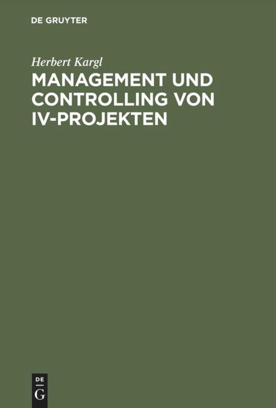 Management und Controlling von IV-Projekten