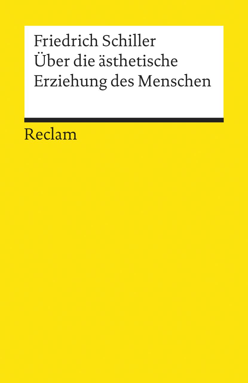 Über die ästhetische Erziehung des Menschen in einer Reihe von Briefen