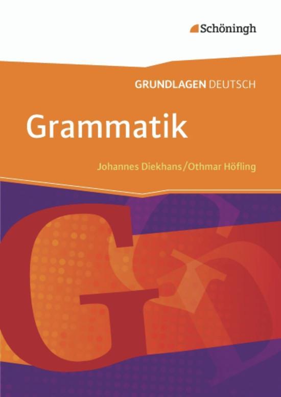 Grundlagen Deutsch. Grammatik. Neubearbeitung