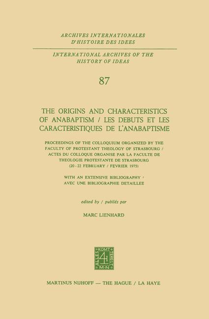 The Origins and Characteristics of Anabaptism / Les Debuts et les Caracteristiques de l¿Anabaptisme