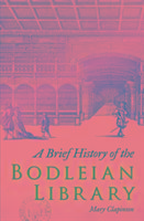 A Brief History of the Bodleian Library