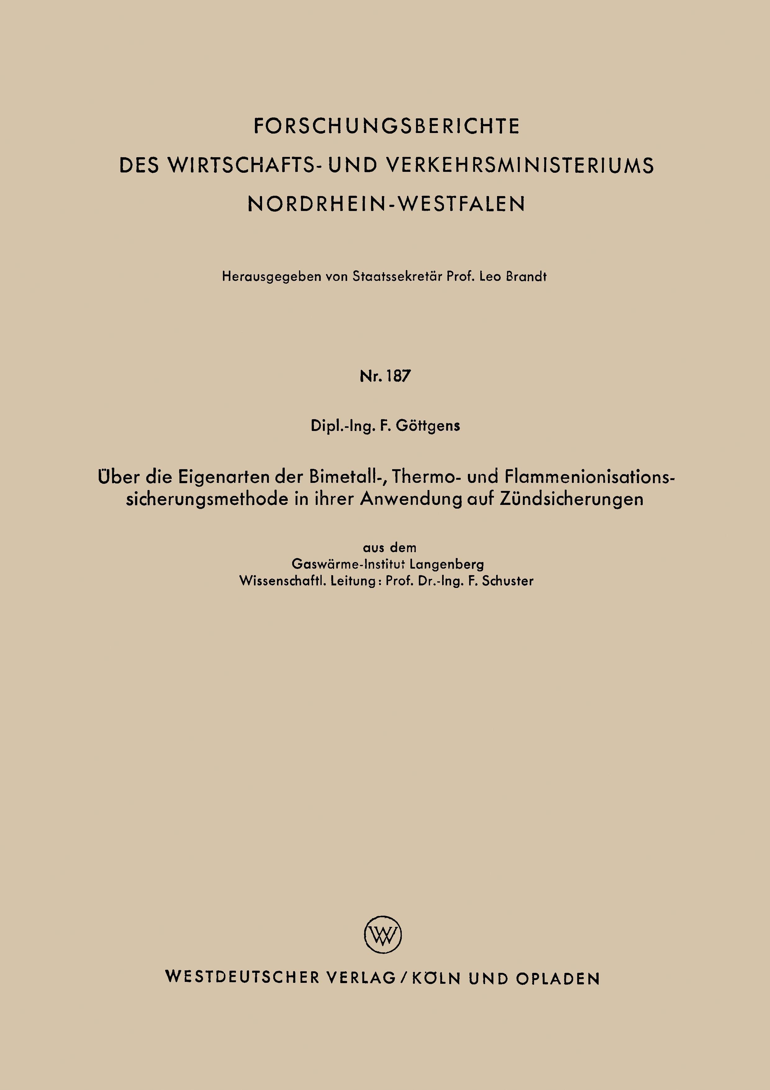 Über die Eigenarten der Bimetall-, Thermo- und Flammenionisationssicherungsmethode in ihrer Anwendung auf Zündsicherungen