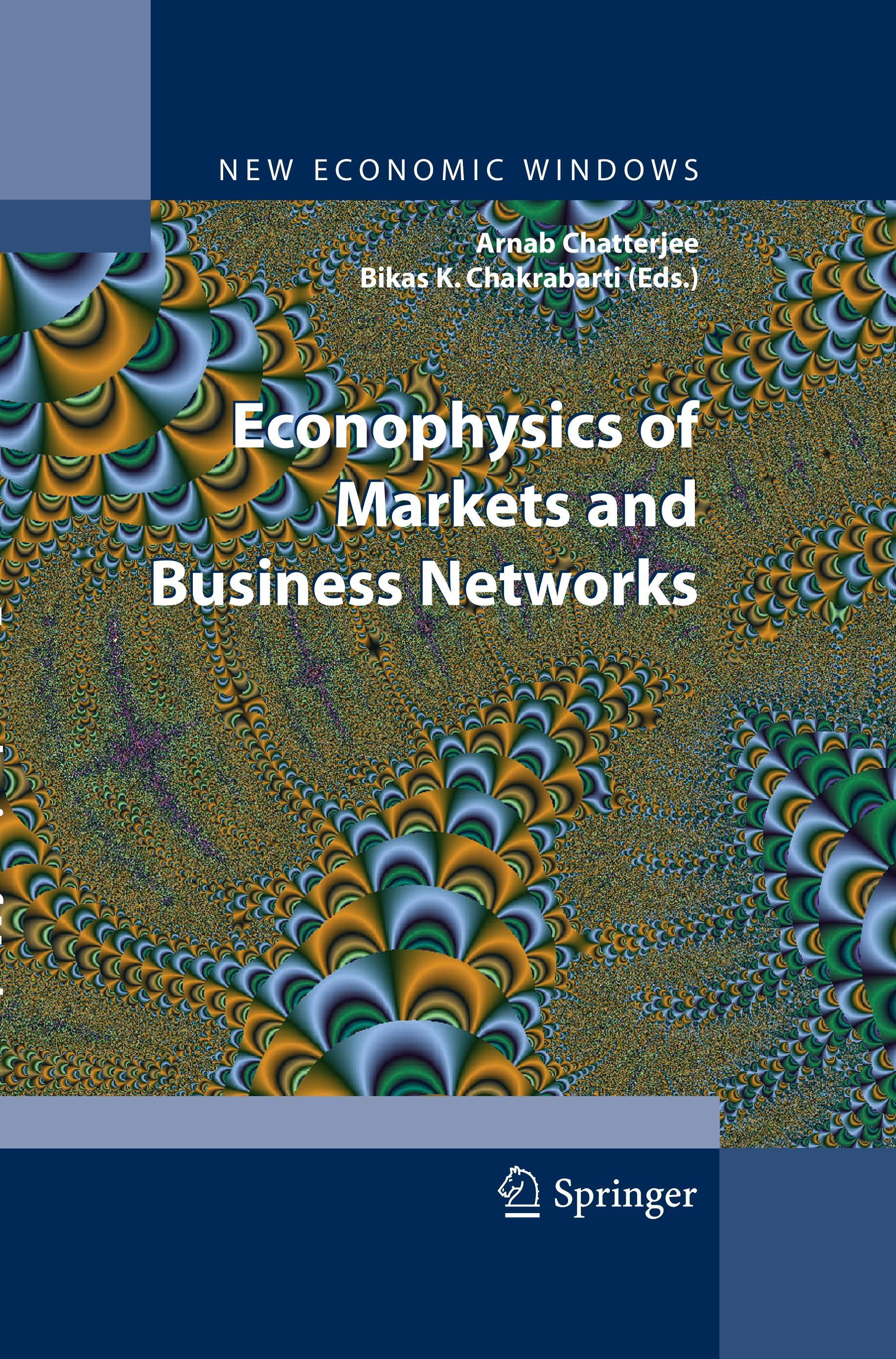 Econophysics of Markets and Business Networks