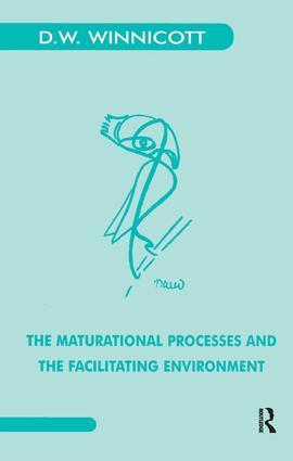 The Maturational Processes and the Facilitating Environment