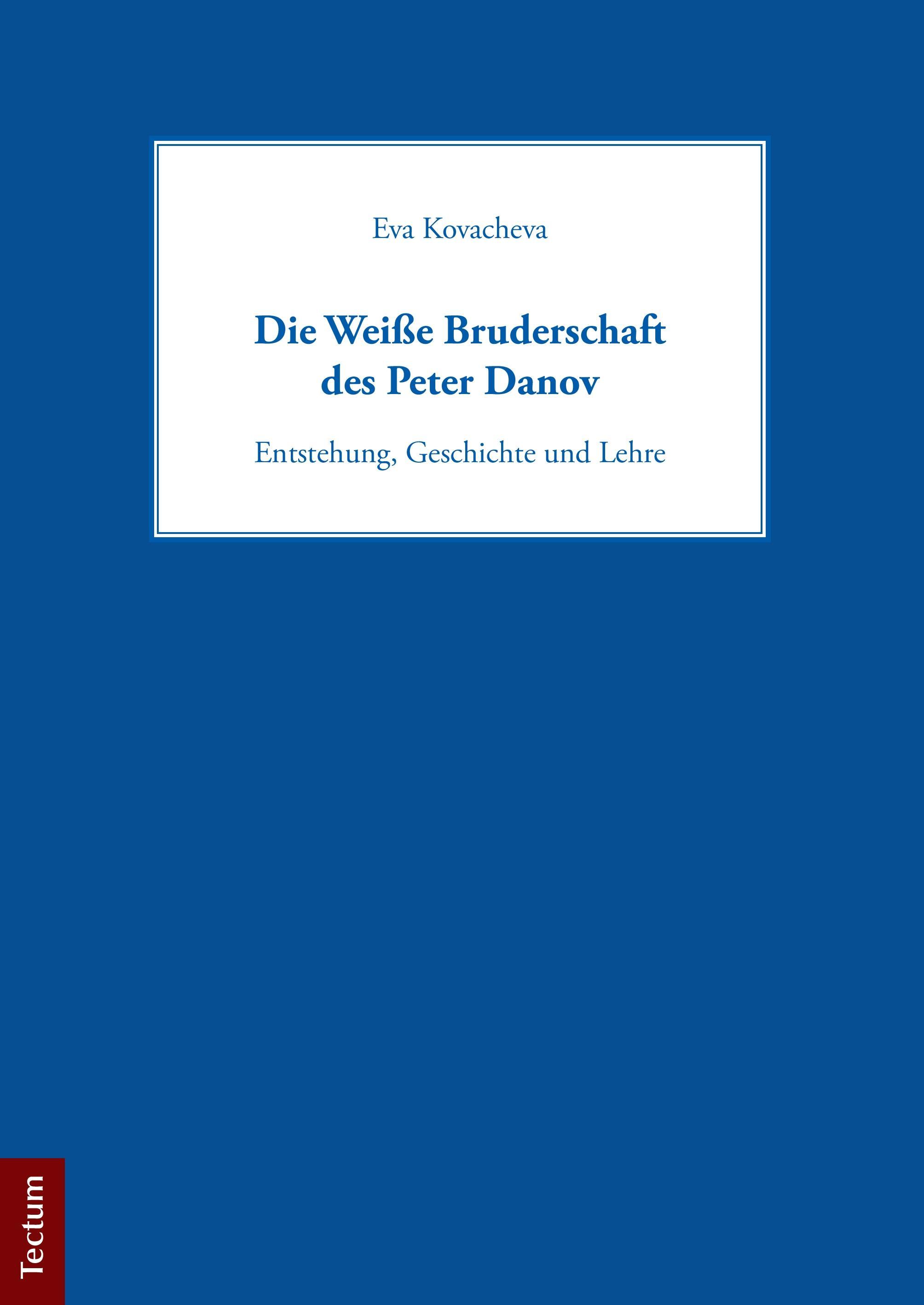 Die Weiße Bruderschaft des Peter Danov