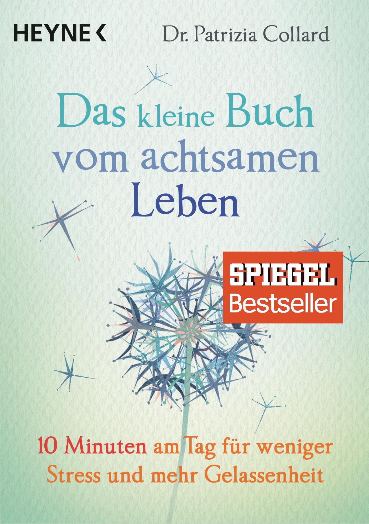 Das kleine Buch vom achtsamen Leben