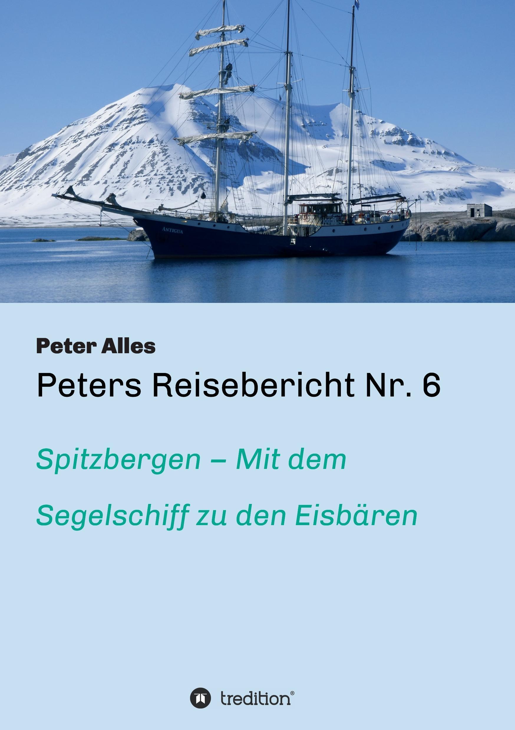 Peters Reisebericht Nr. 6