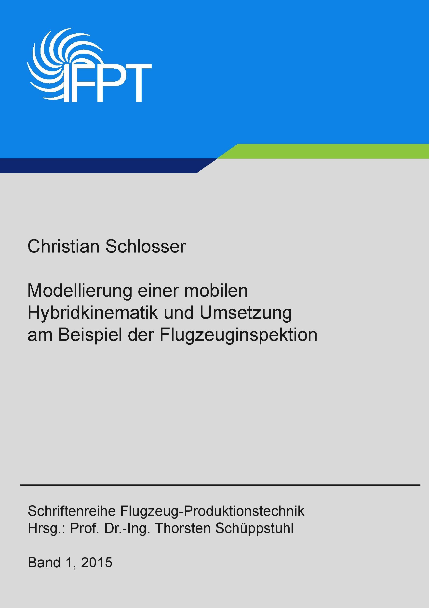 Modellierung einer mobilen Hybridkinematik und Umsetzung am Beispiel der Flugzeuginspektion