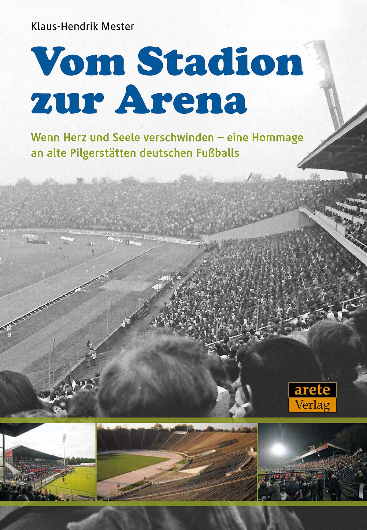 Vom Stadion zur Arena