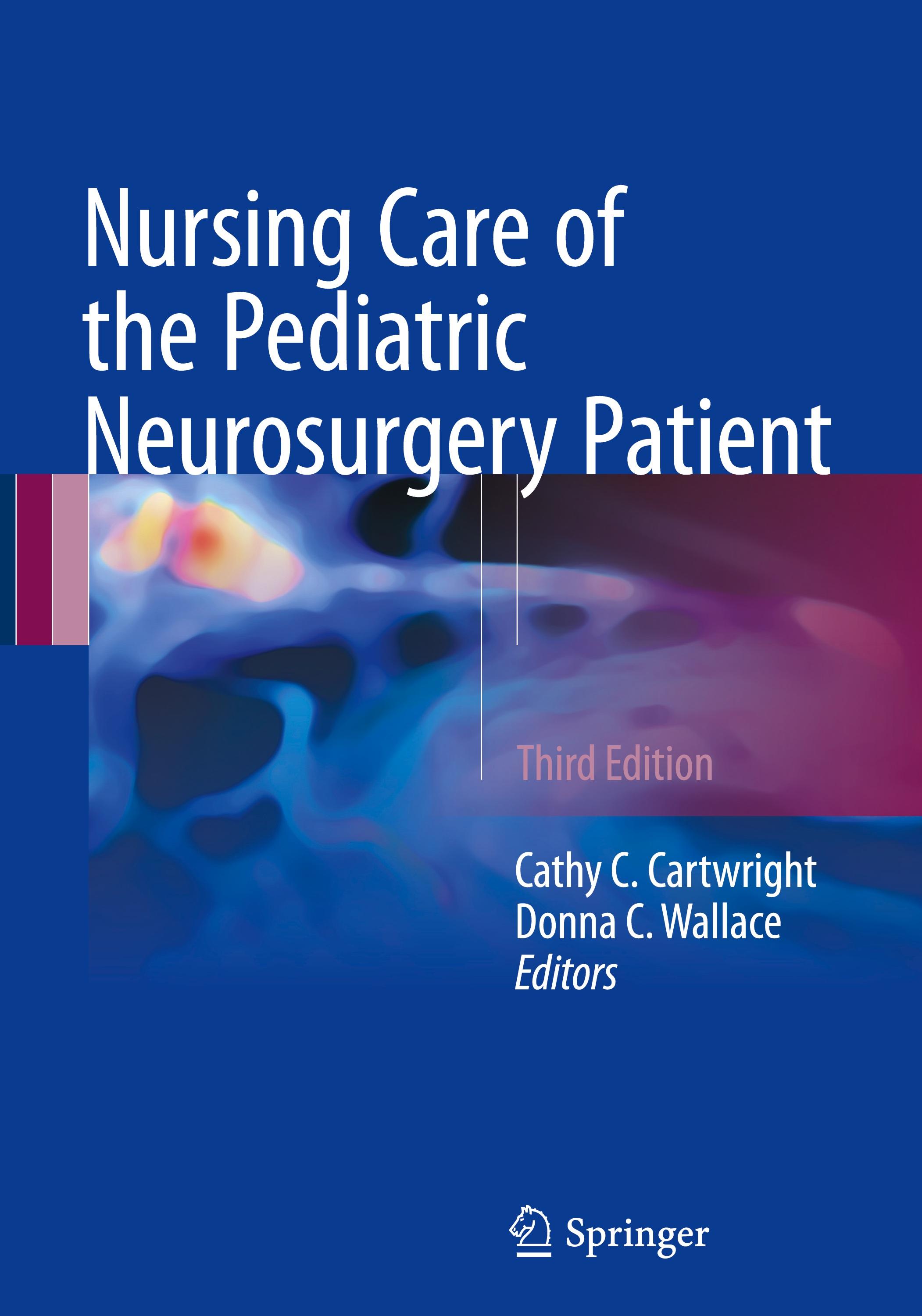 Nursing Care of the Pediatric Neurosurgery Patient