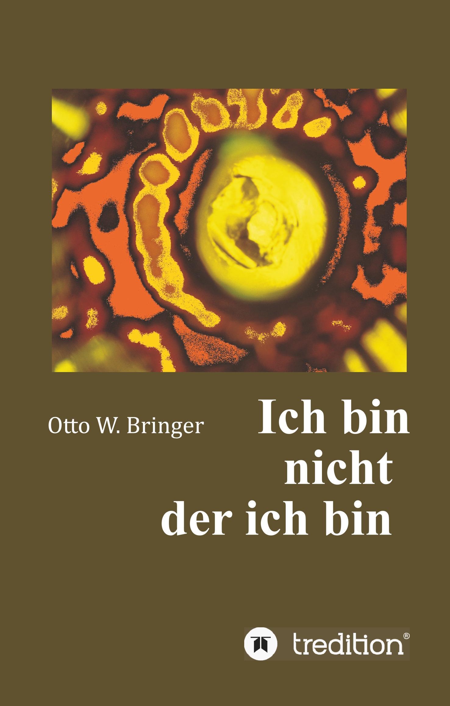 Ich bin nicht, der ich bin