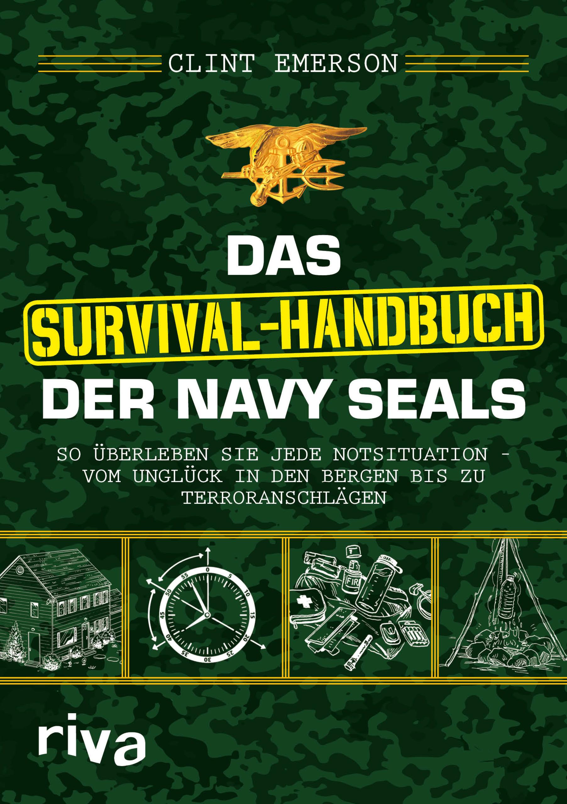 Das Survival-Handbuch der Navy SEALs