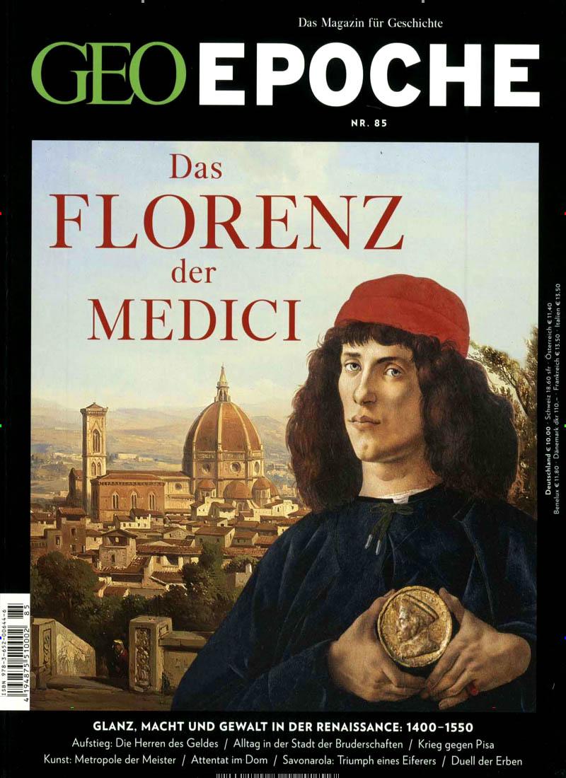 GEO Epoche 85/2017 - Das Florenz der Medici