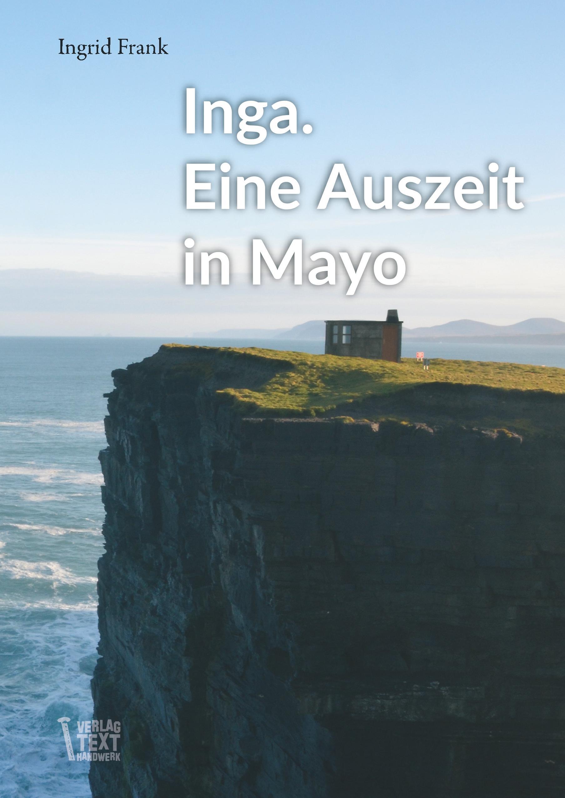 Inga. Eine Auszeit in Mayo