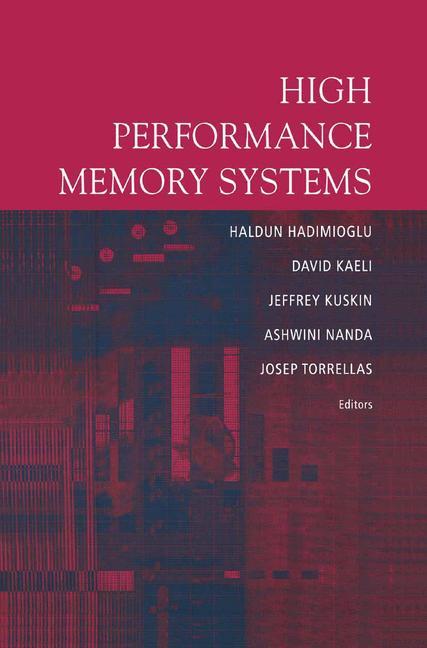 High Performance Memory Systems