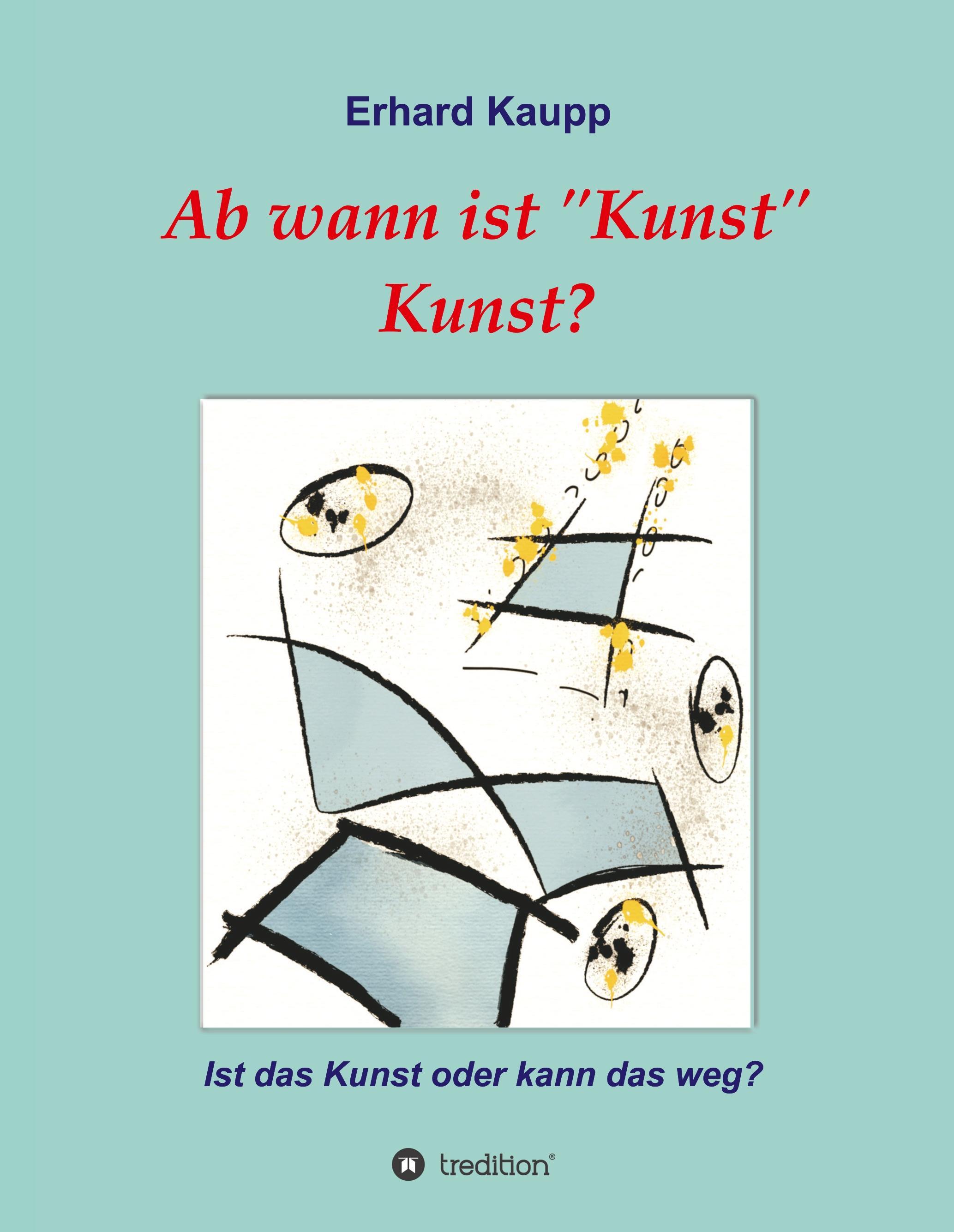 Ab wann ist "Kunst" Kunst?