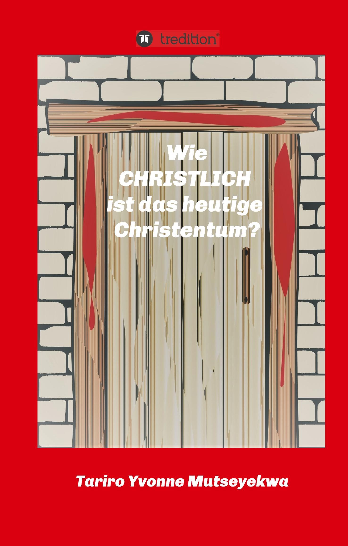 Wie christlich ist das heutige Christentum?