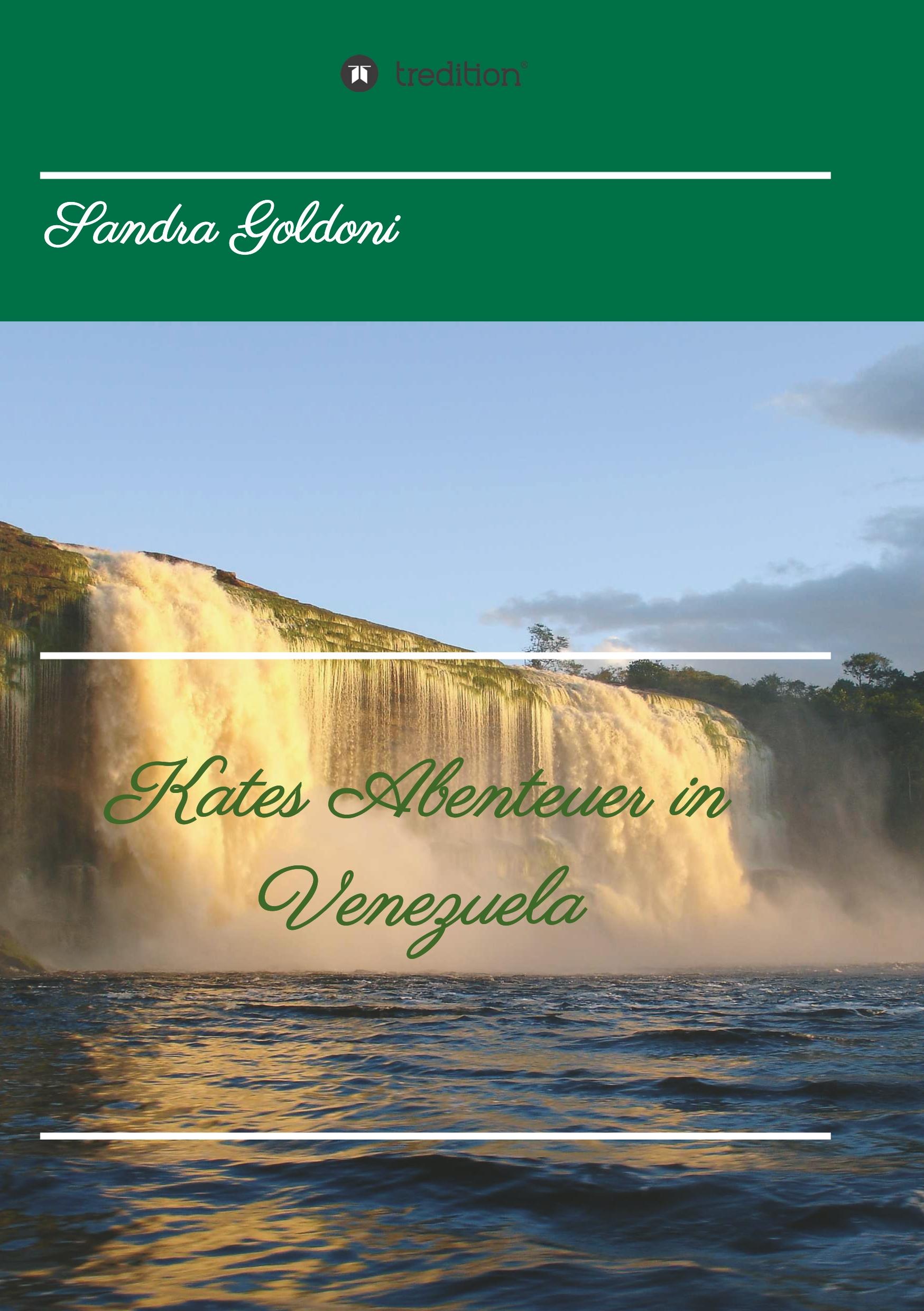 Kates Abenteuer in Venezuela