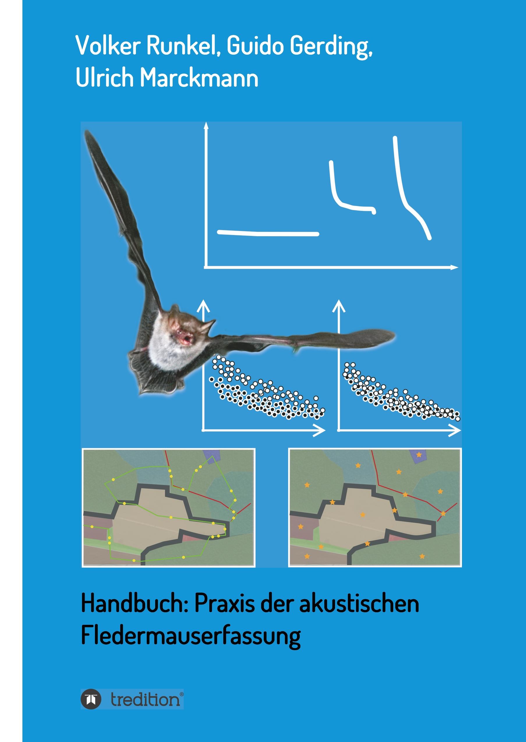 Handbuch: Praxis der akustischen Fledermauserfassung