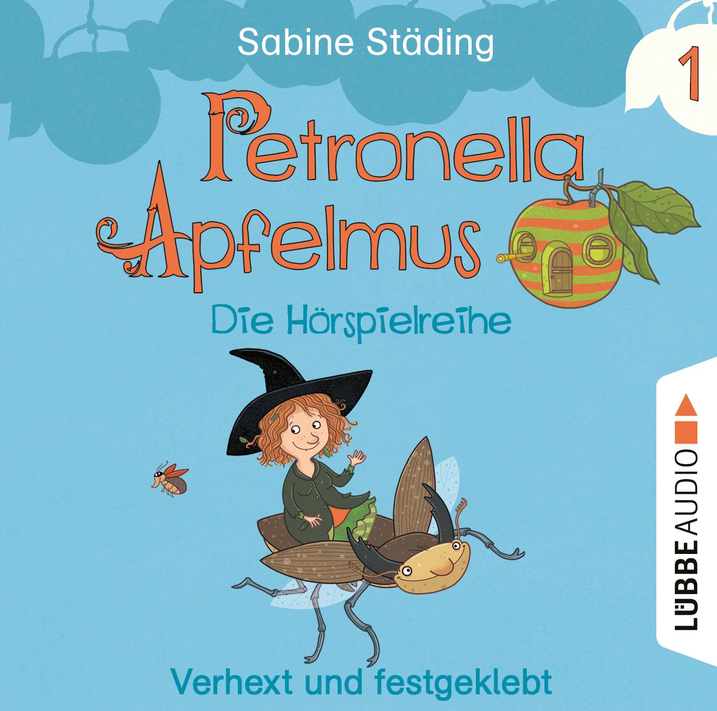 Petronella Apfelmus 01 - Die Hörspielreihe. Verhext und festgeklebt