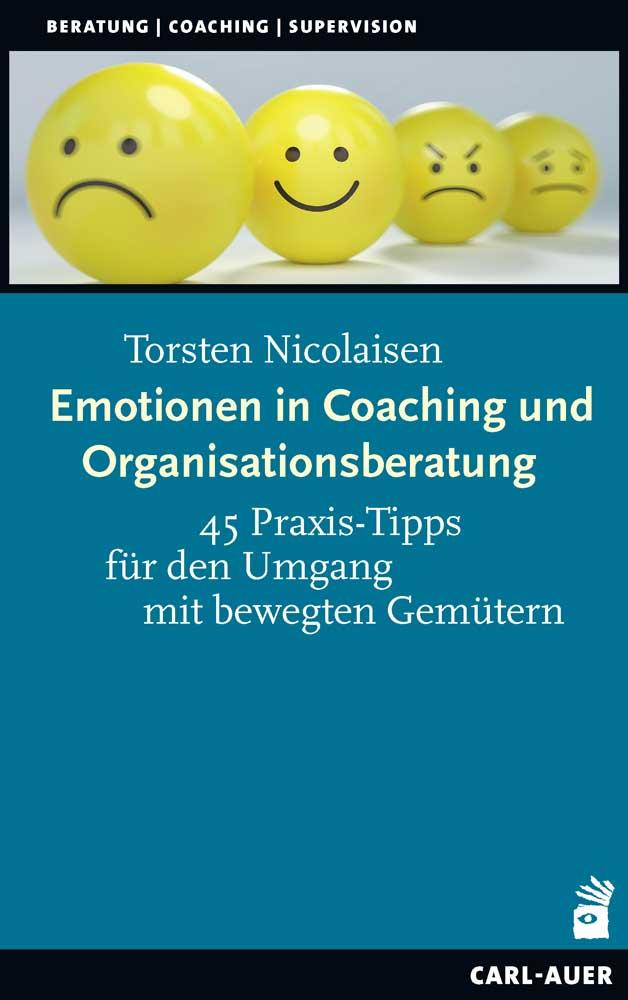 Emotionen in Coaching und Organisationsberatung