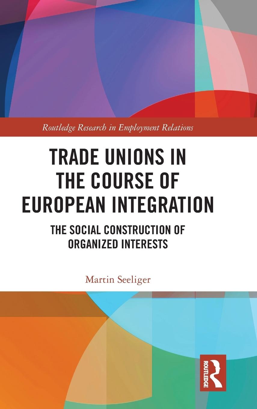 Trade Unions in the Course of European Integration