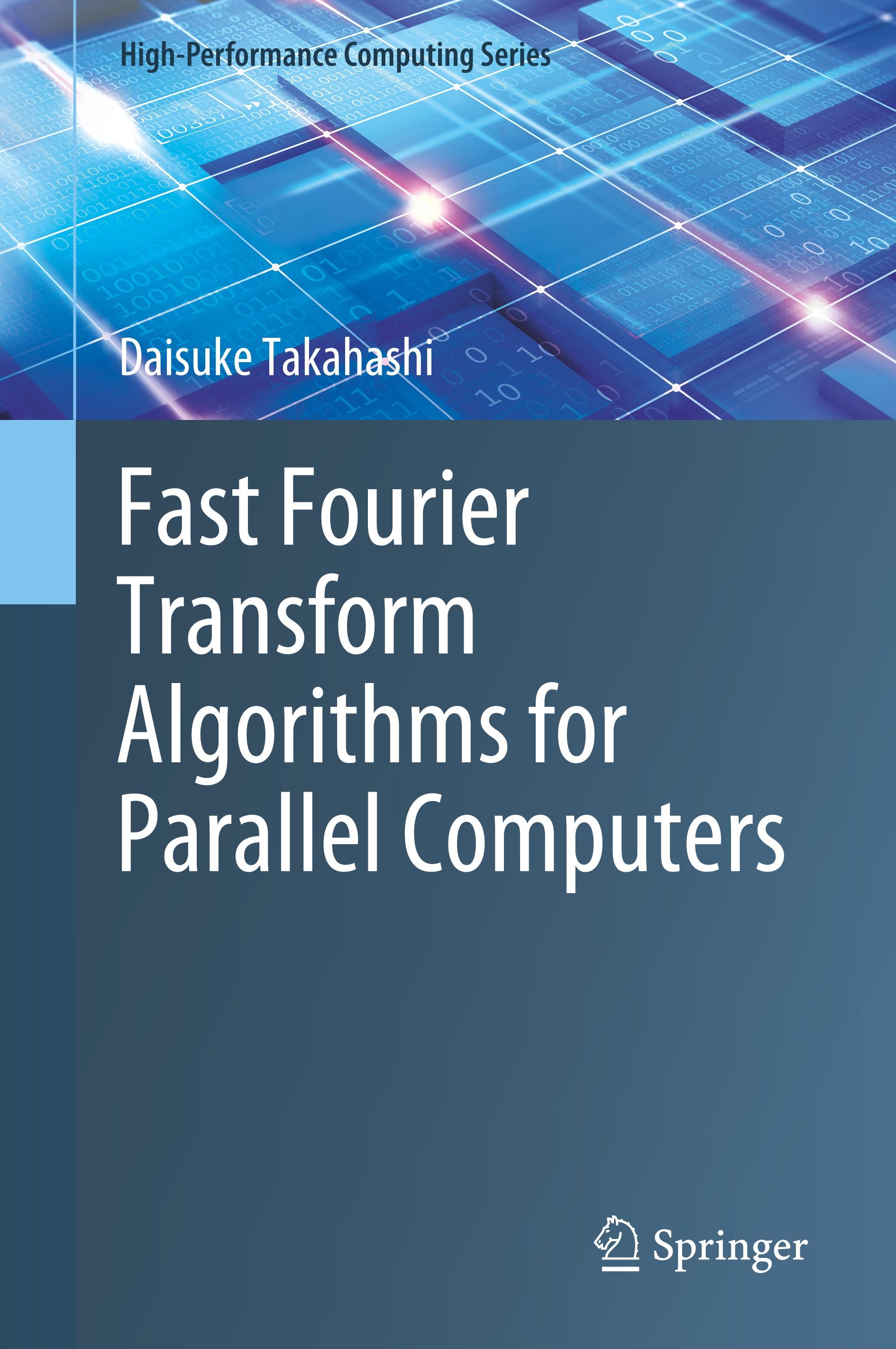 Fast Fourier Transform Algorithms for Parallel Computers