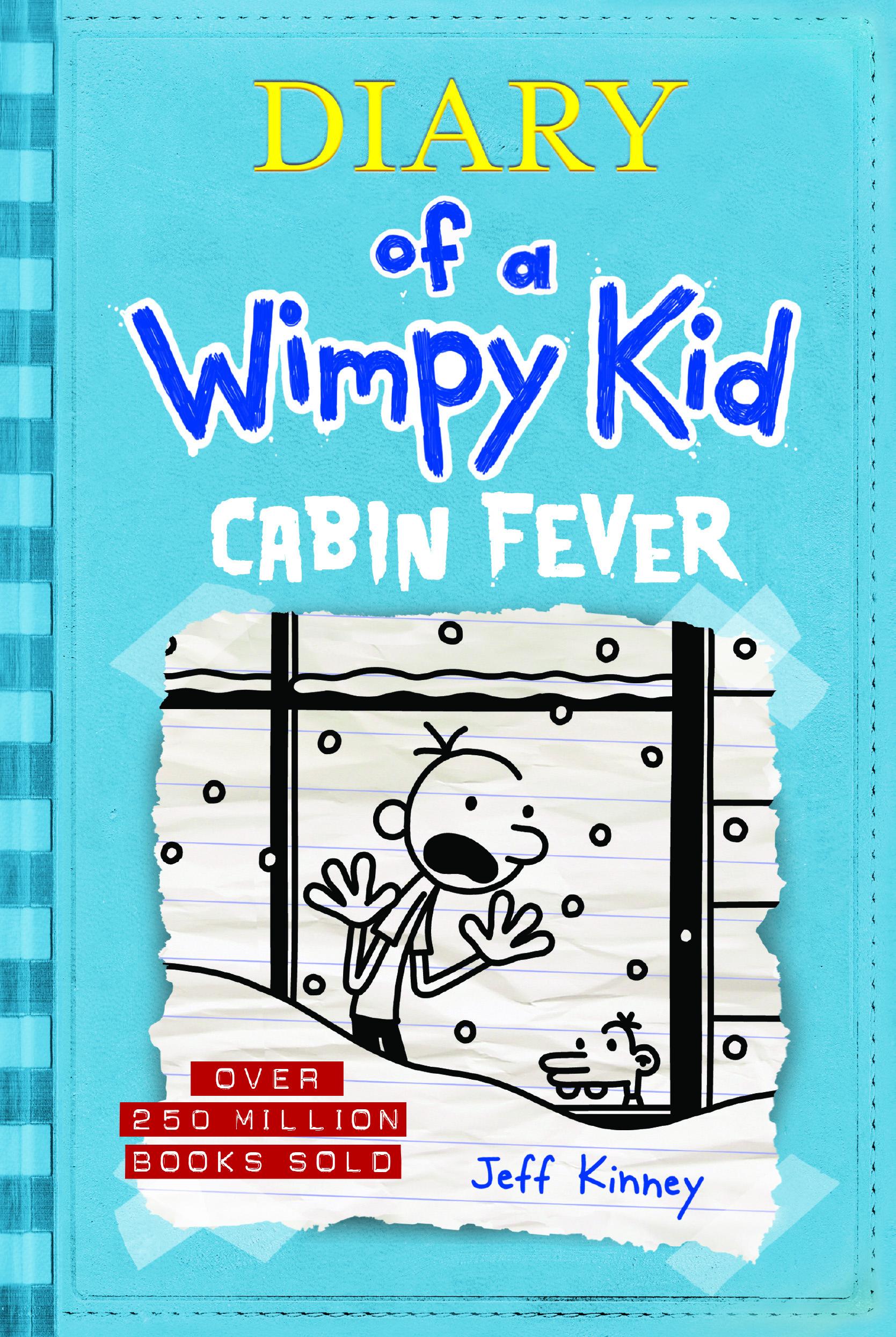 Cabin Fever (Diary of a Wimpy Kid #6)