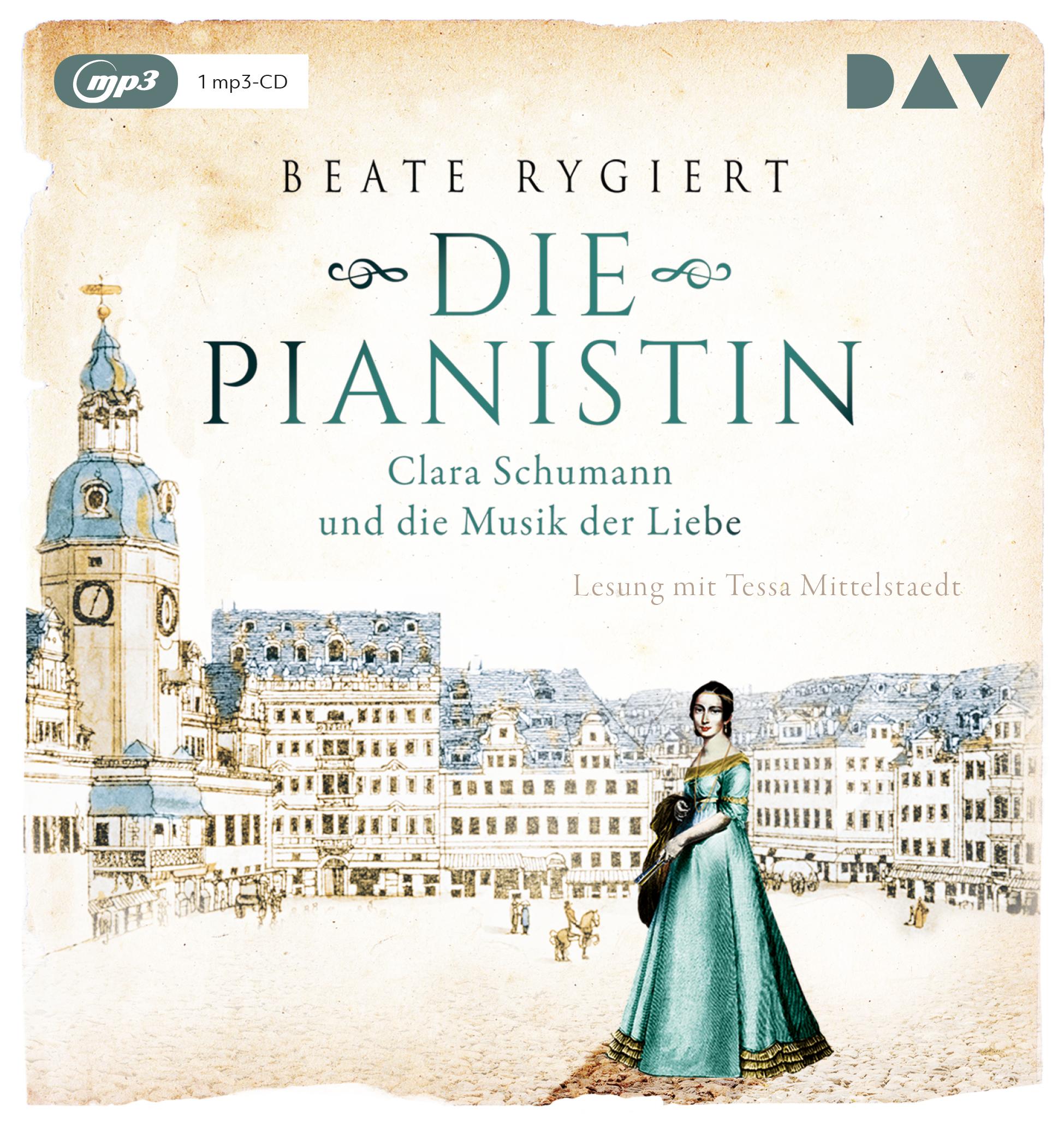 Die Pianistin. Clara Schumann und die Musik der Liebe