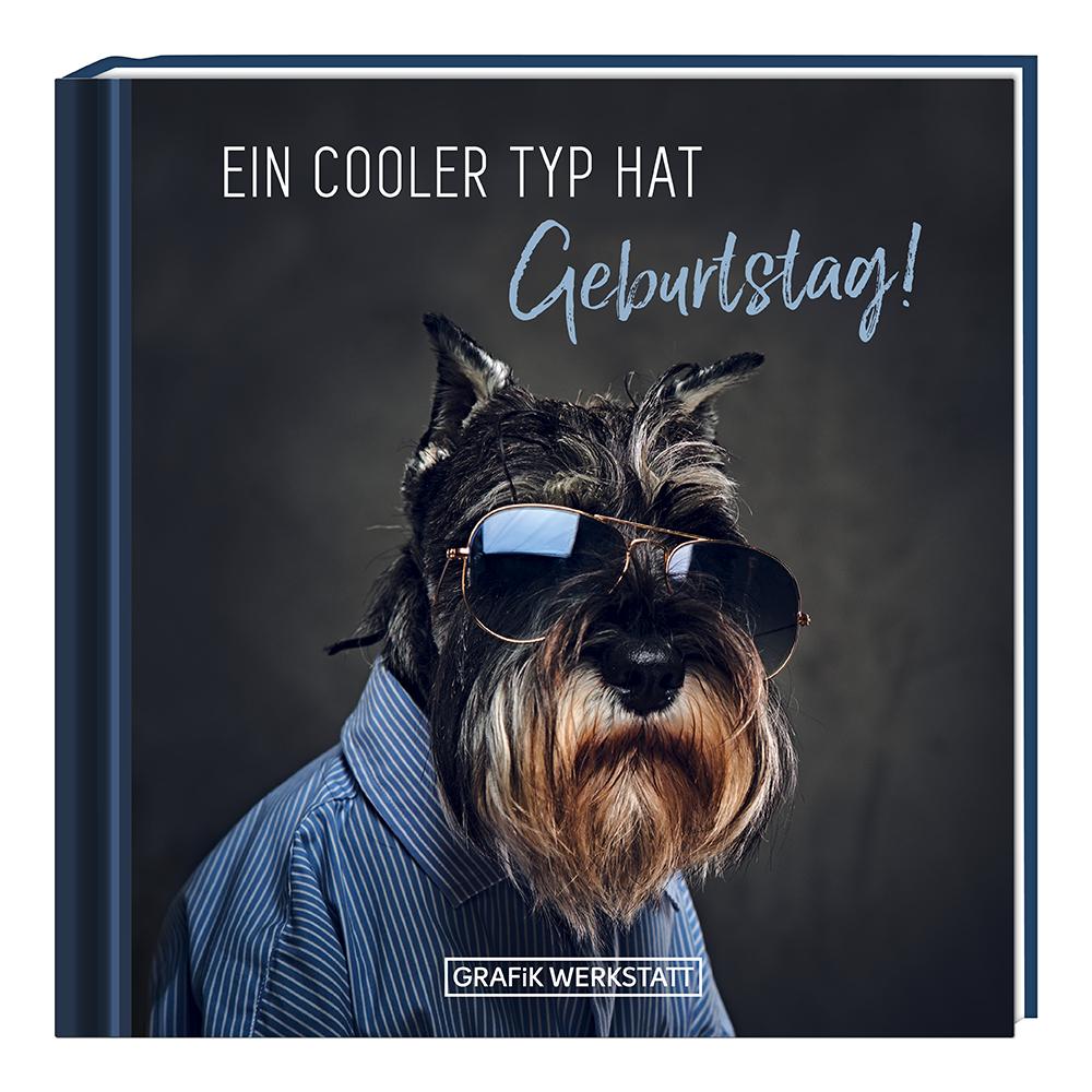 Ein cooler Typ hat Geburtstag!