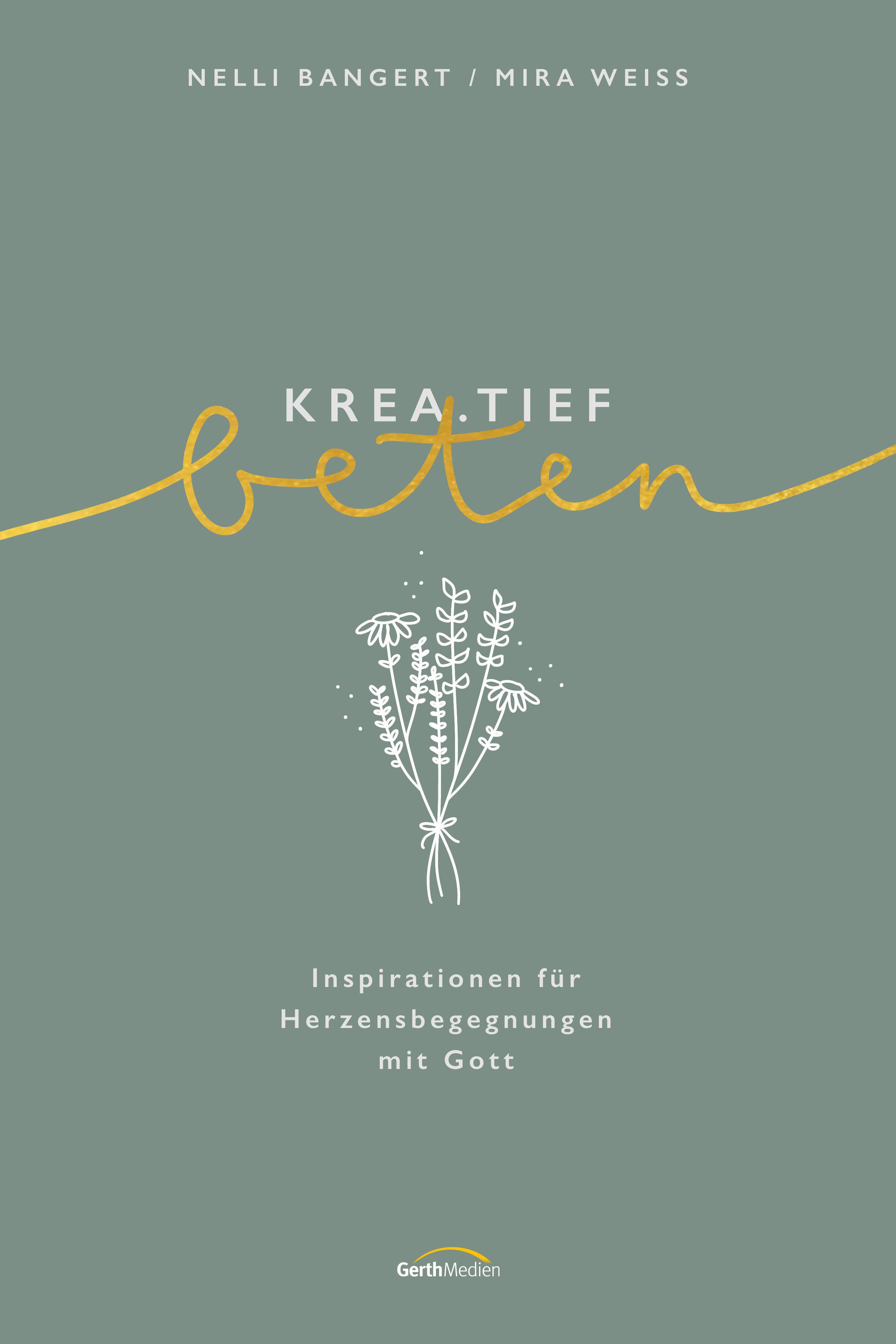 krea.tief beten