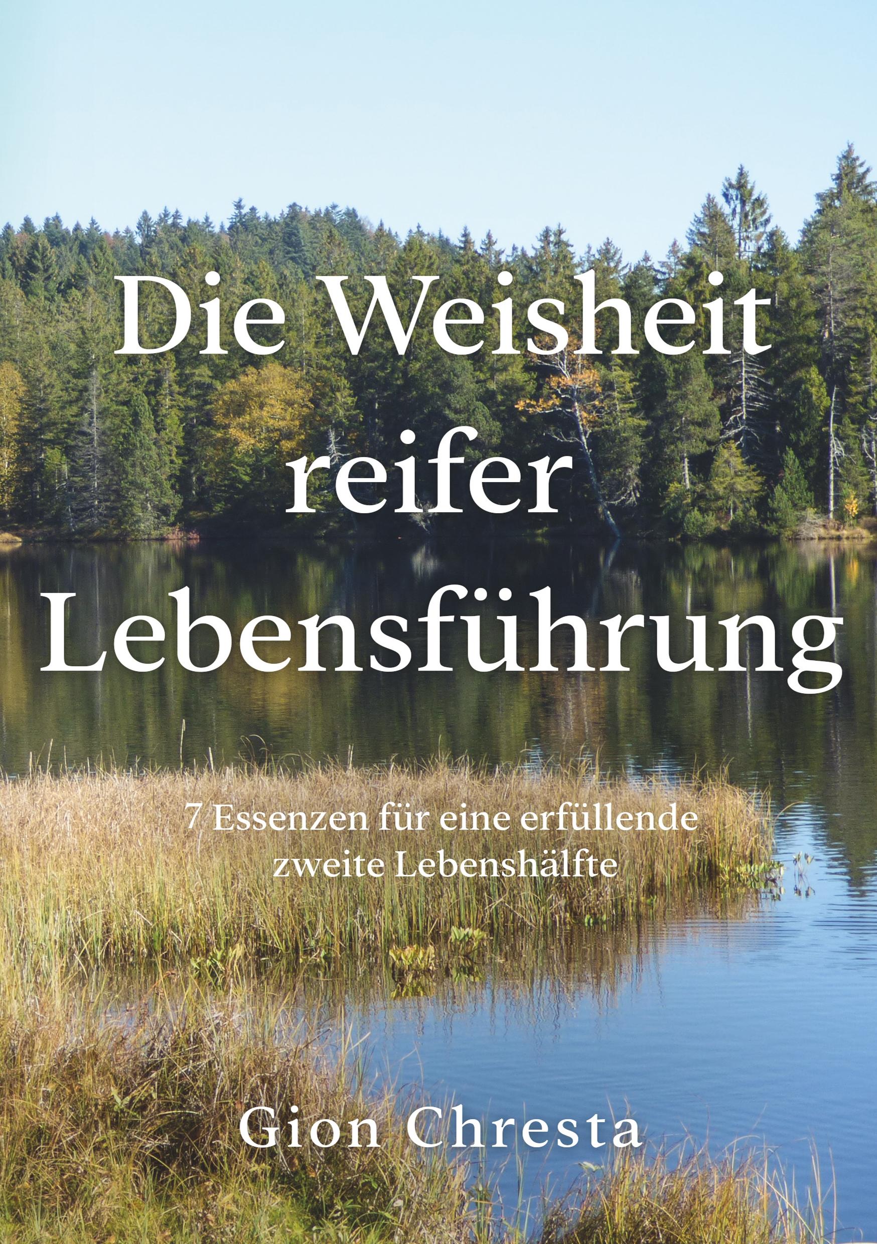 Die Weisheit reifer Lebensführung