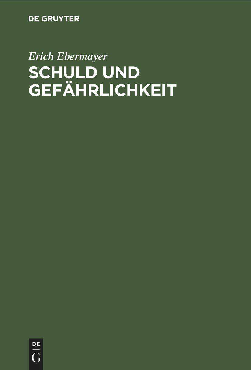 Schuld und Gefährlichkeit