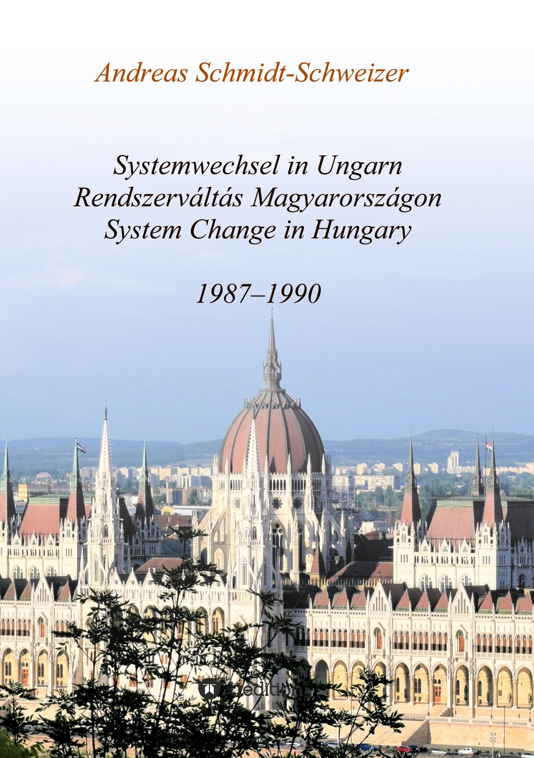 Systemwechsel in Ungarn  /  Rendszerváltás Magyarországon  /  System Change in Hungary