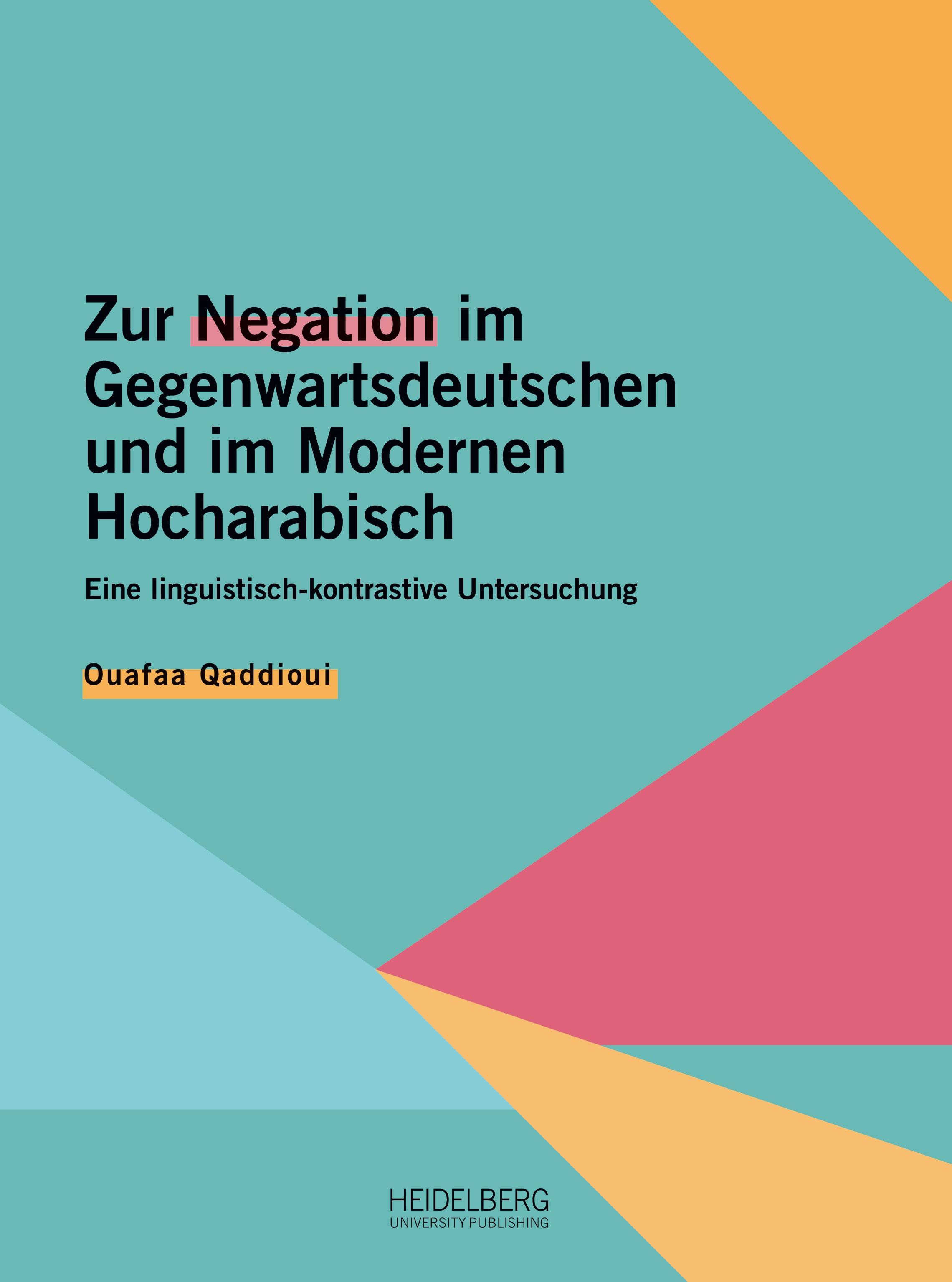 Zur Negation im Gegenwartsdeutschen und im Modernen Hocharabisch