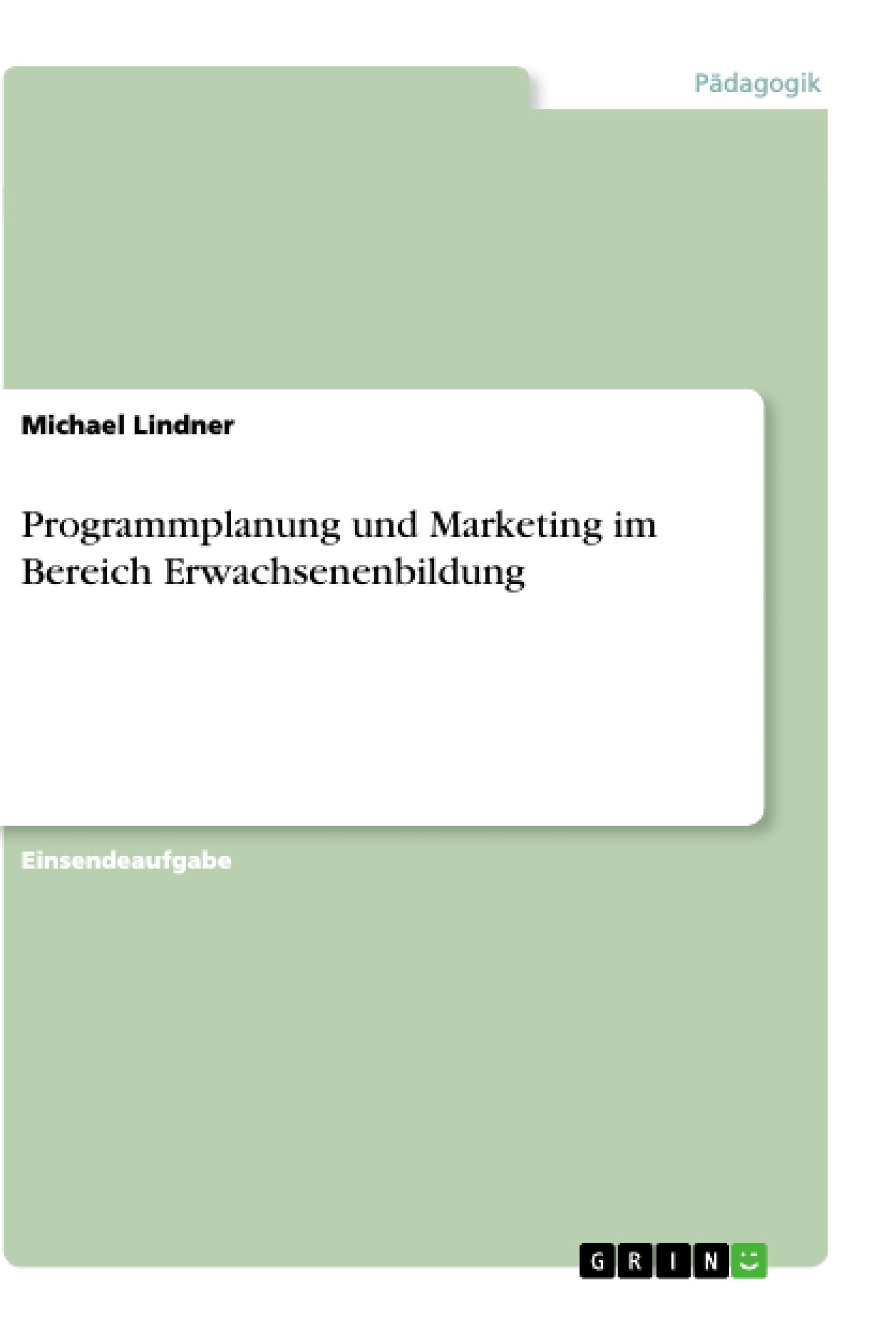 Programmplanung und Marketing im Bereich Erwachsenenbildung