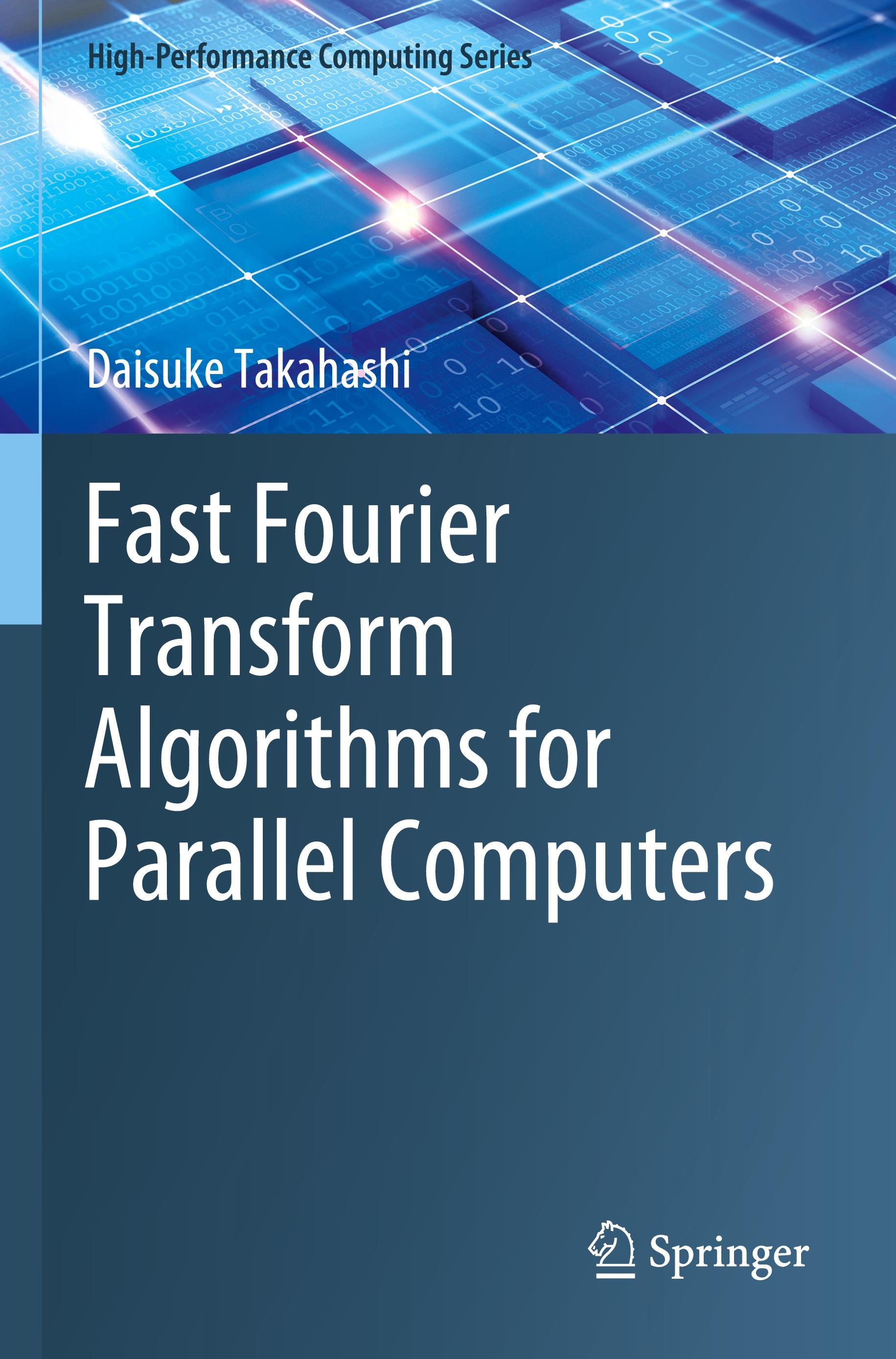 Fast Fourier Transform Algorithms for Parallel Computers