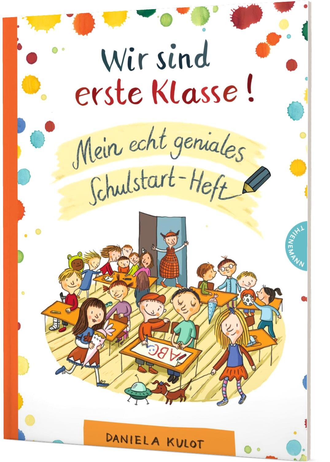 Wir sind erste Klasse! Mein echt geniales Schulstart-Heft