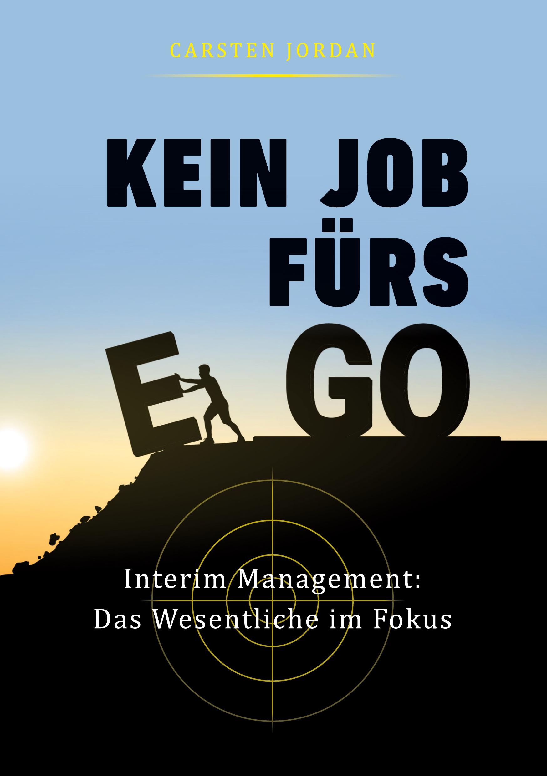 KEIN JOB FÜRS EGO