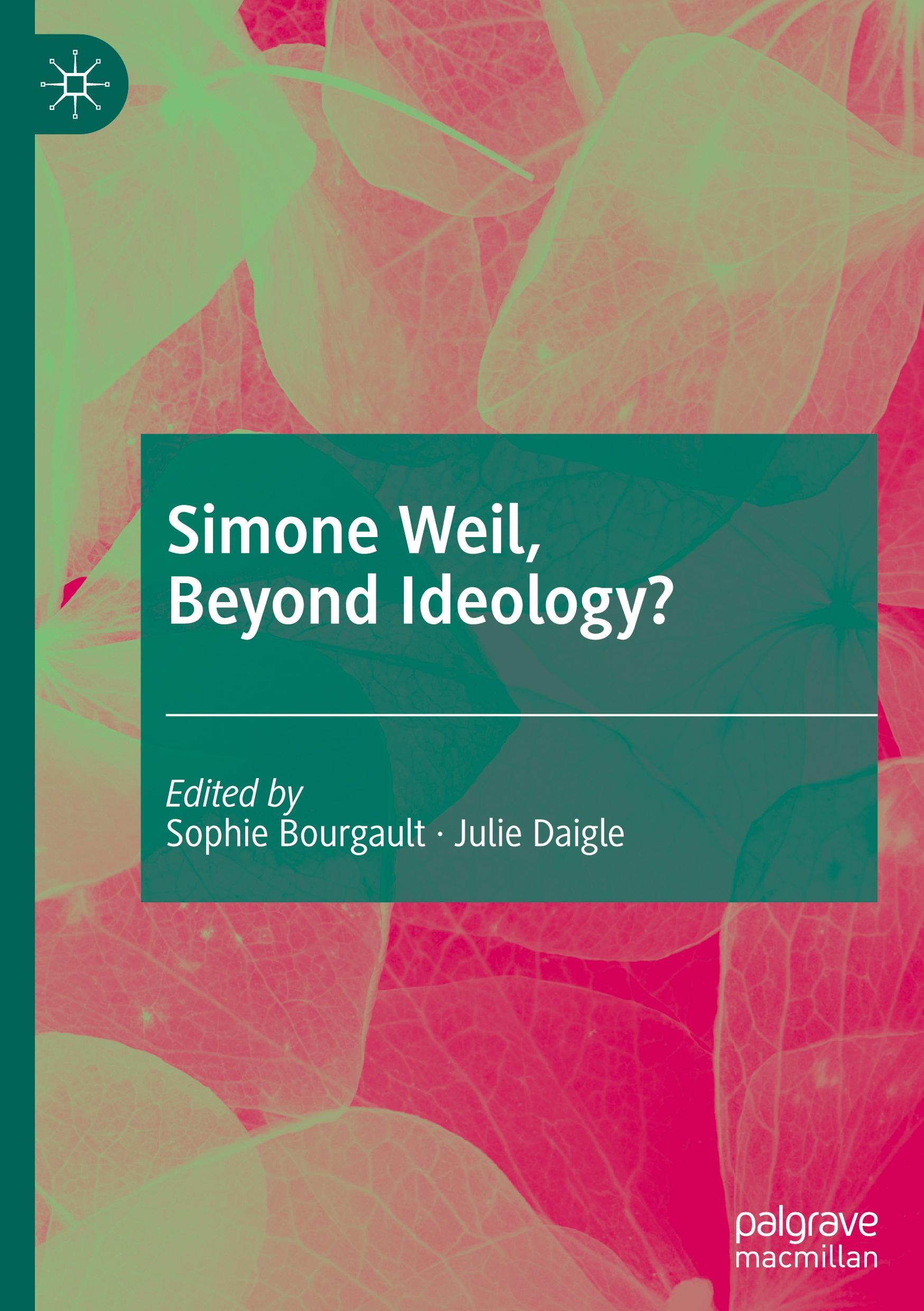 Simone Weil, Beyond Ideology?